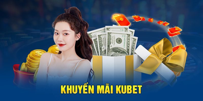 Khuyến mãi Kubet lưu ý