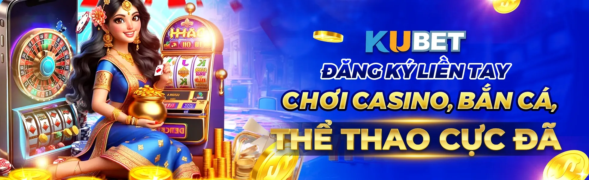 Trải nghiệm các sảnh game casino, bắn cá, thể thao, xổ số tại kubet
